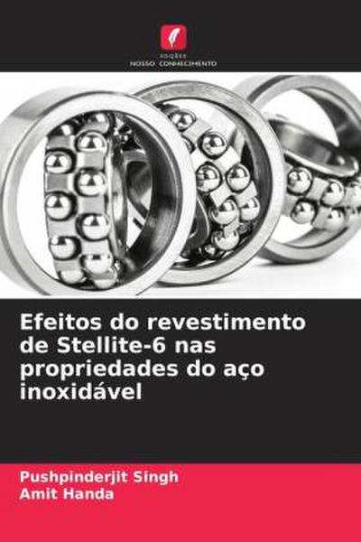 Efeitos do revestimento de Stellite-6 nas propriedades do aço inoxidável