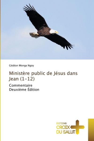 Ministère public de Jésus dans Jean (1-12)
