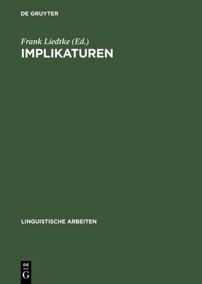 Implikaturen: Grammatische und pragmatische Analysen
