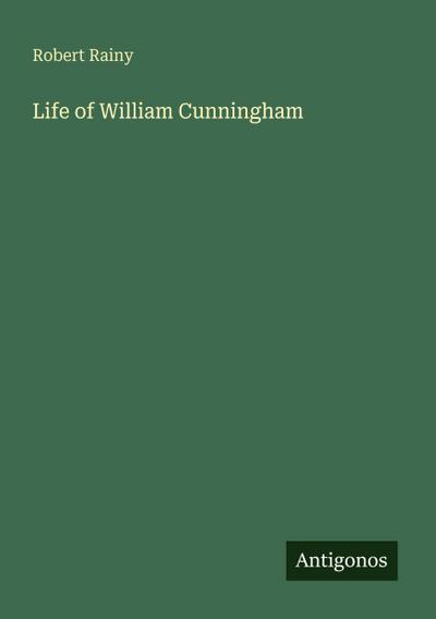 Life of William Cunningham
