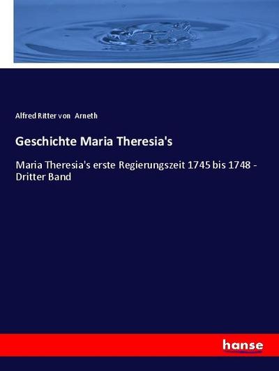 Geschichte Maria Theresia’s