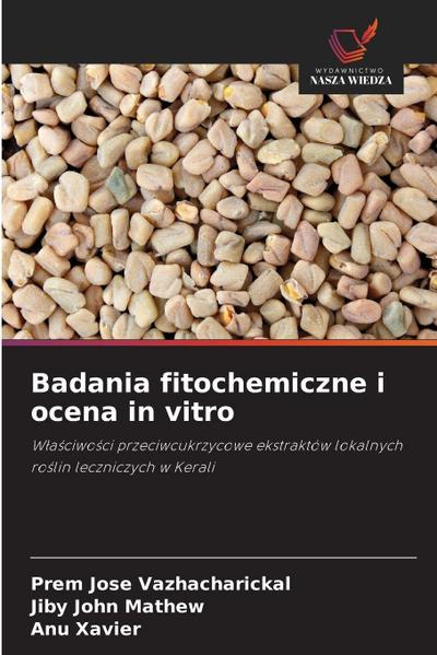 Badania fitochemiczne i ocena in vitro