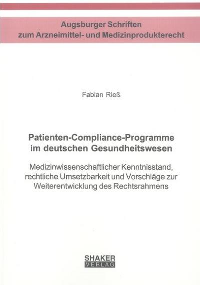 Patienten-Compliance-Programme im deutschen Gesundheitswesen