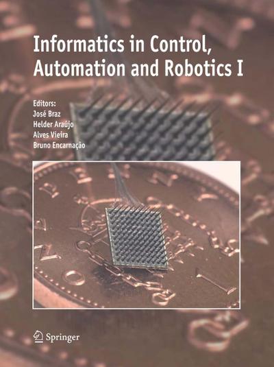 Informatics in Control, Automation and Robotics I