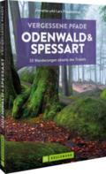 Vergessene Pfade Odenwald und Spessart