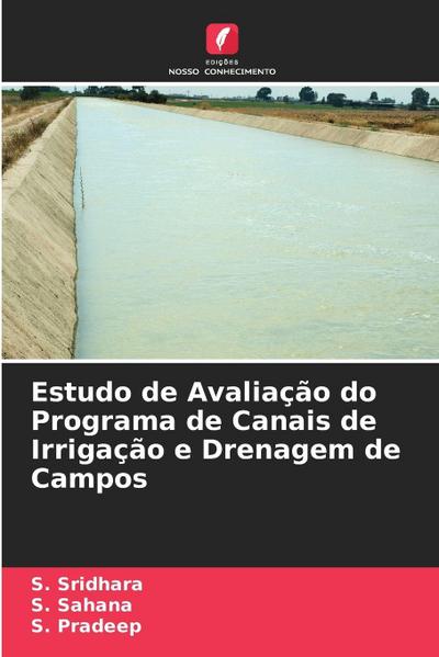 Estudo de Avaliação do Programa de Canais de Irrigação e Drenagem de Campos