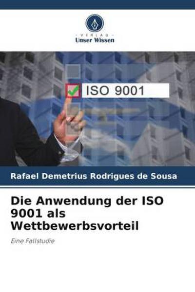 Die Anwendung der ISO 9001 als Wettbewerbsvorteil