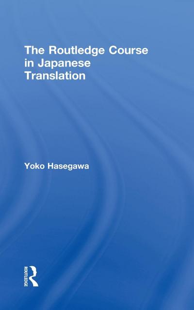 The Routledge Course in Japanese Translation