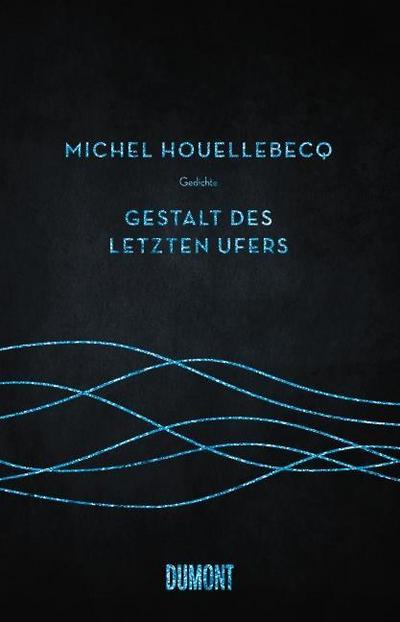 Gestalt des letzten Ufers/Configuration du dernier rivage