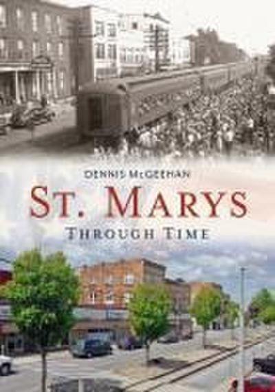 St. Mary’s Through Time