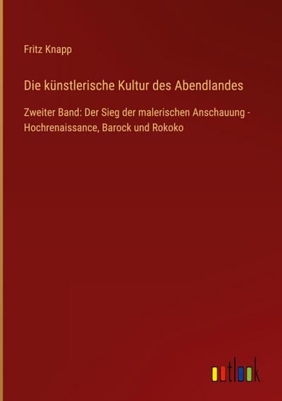 Die künstlerische Kultur des Abendlandes