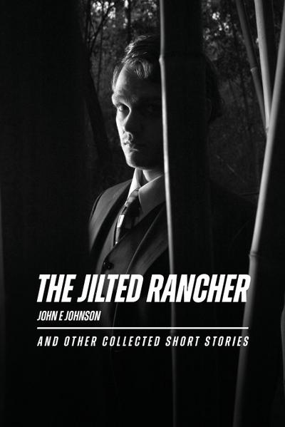 The Jilted Rancher