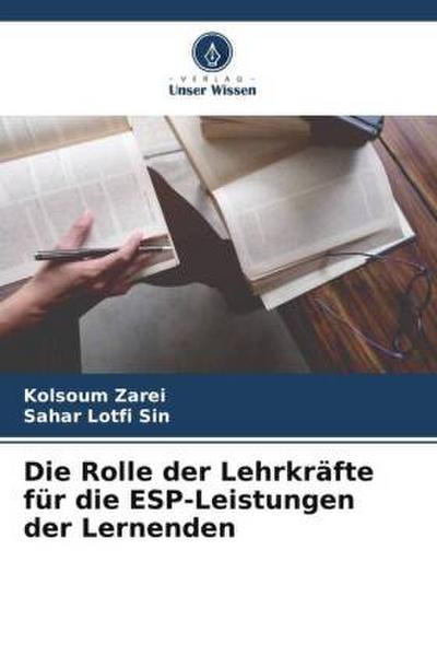 Die Rolle der Lehrkräfte für die ESP-Leistungen der Lernenden