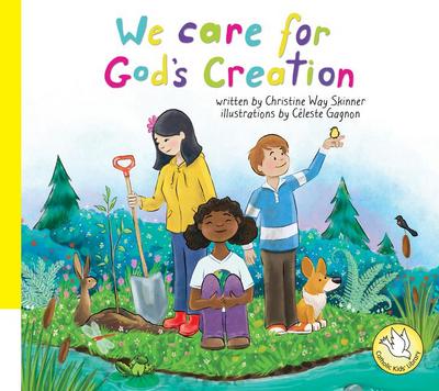 We Care for God’s Creation