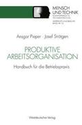 Produktive Arbeitsorganisation