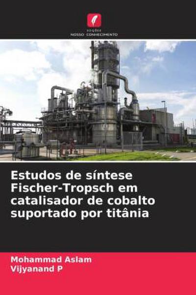 Estudos de síntese Fischer-Tropsch em catalisador de cobalto suportado por titânia
