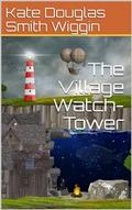 The Village Watch-Tower