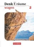 Denk(t)räume wagen - Allgemeine Ausgabe - Band 2