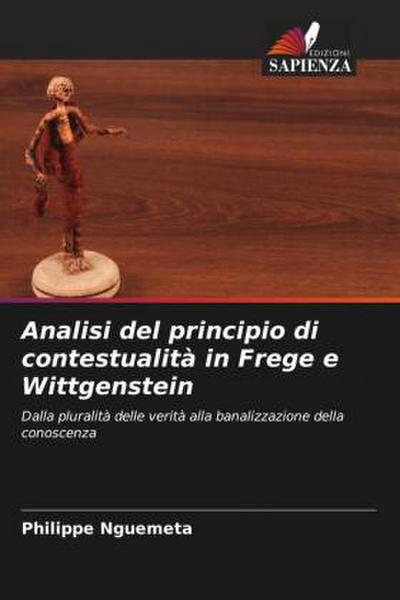 Analisi del principio di contestualità in Frege e Wittgenstein