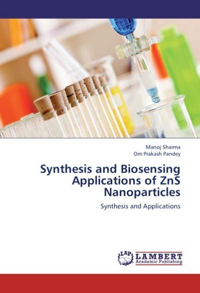 Synthesis and Biosensing Applications of ZnS Nanoparticles