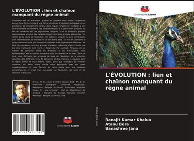 L’ÉVOLUTION : lien et chaînon manquant du règne animal