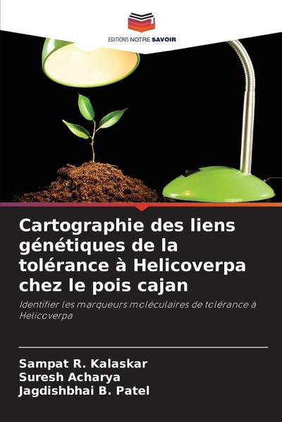 Cartographie des liens génétiques de la tolérance à Helicoverpa chez le pois cajan