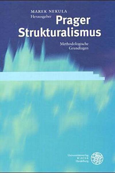 Prager Strukturalismus/Prague Structuralism