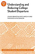 Understanding and Reducing College Student Departure