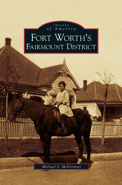 Fort Worth’s Fairmount District