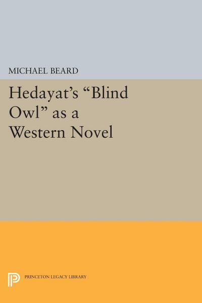 Hedayat’s Blind Owl as a Western Novel