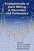 Fundamentals of Data Mining in Genomics and Proteomics