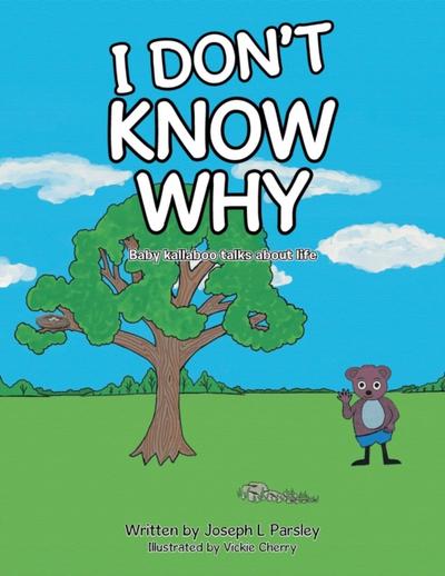 I Don’t Know Why