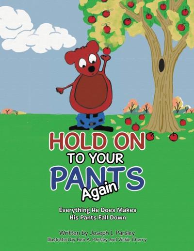 Hold On To Your Pants Again