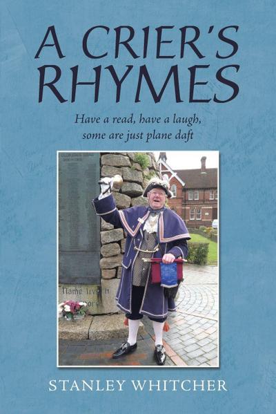 A Crier’s Rhymes