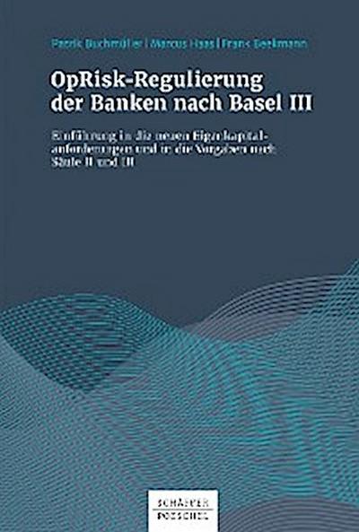 OpRisk-Regulierung der Banken nach Basel III