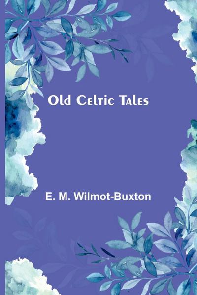Old Celtic Tales