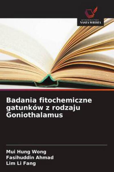 Badania fitochemiczne gatunków z rodzaju Goniothalamus