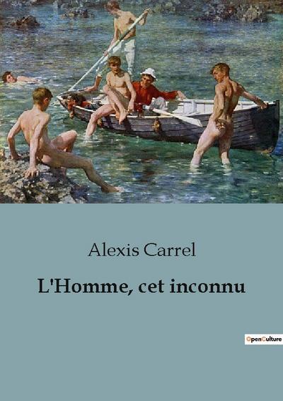 L’Homme, cet inconnu