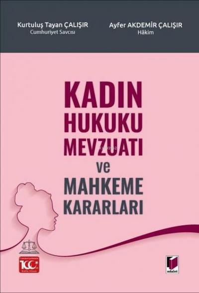 Kadin Hukuku Mevzuati ve Mahkeme Kararlari