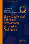 Bioelectrochemical Techniques for Wastewater Susta