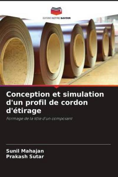Conception et simulation d’un profil de cordon d’étirage