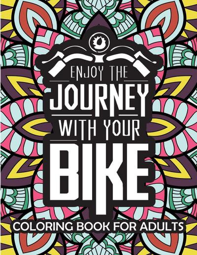 enjoy the journey with your Bike coloring book for adults