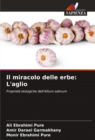 Il miracolo delle erbe: L’aglio