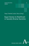 Equal Access to Healthcare in Socially Diverse Soc