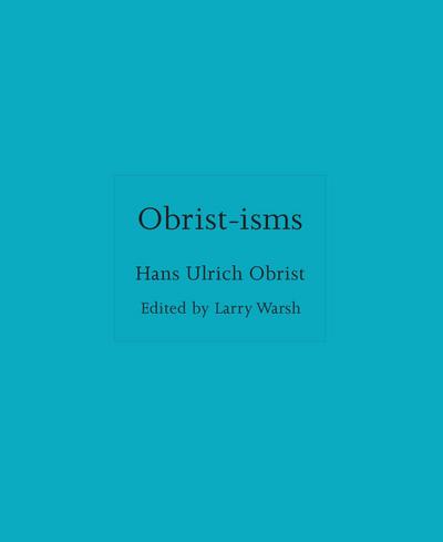Obrist-Isms