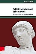 Selbsterkenntnis und Lebenspraxis von Bettina Fröhlich | Ebook