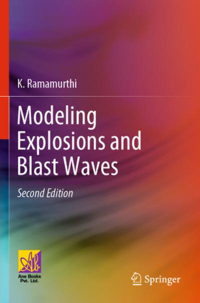 Modeling Explosions and Blast Waves