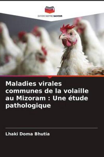 Maladies virales communes de la volaille au Mizoram : Une étude pathologique