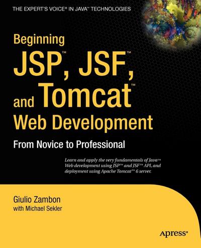 Beginning Jsp, Jsf and Tomcat Web Development