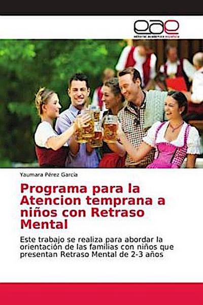 Programa para la Atencion temprana a niños con Retraso Mental